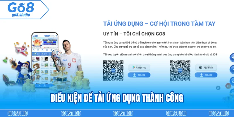 Điều kiện để tải ứng dụng thành công
