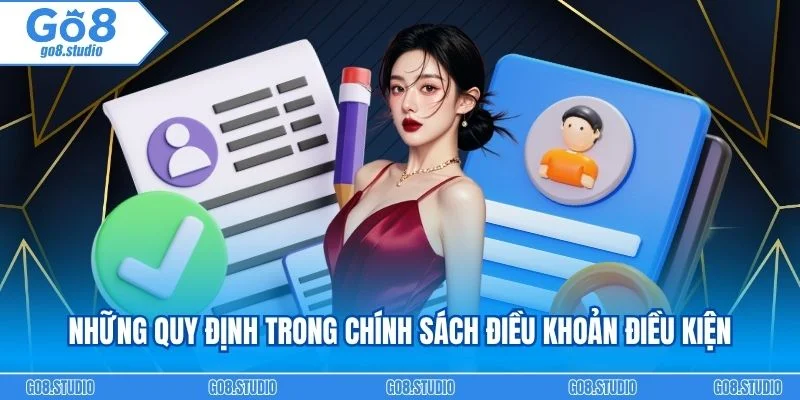 Một số những quy định đặc biệt có trong chính sách điều khoản điều kiện