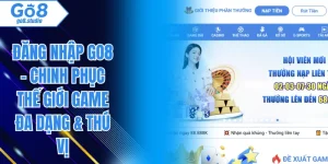 Đăng Nhập Go8 - Chinh Phục Thế Giới Game Đa Dạng & Thú Vị