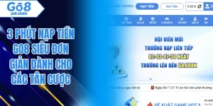 3 Phút Nạp Tiền GO8 Siêu Đơn Giản Dành Cho Các Tân Cược